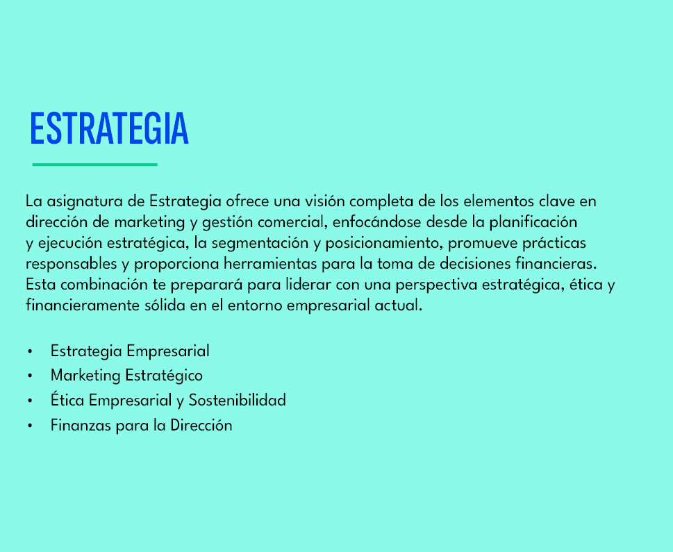 ESTRATEGIA,La asignatura de Estrategia ofrece una visi n completa de los elementos clave en direcci n de marketing y ...