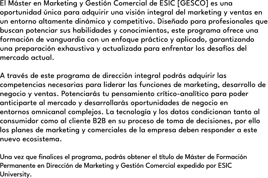 El M ster en Marketing y Gesti n Comercial de ESIC [GESCO] es una oportunidad nica para adquirir una visi n integral...