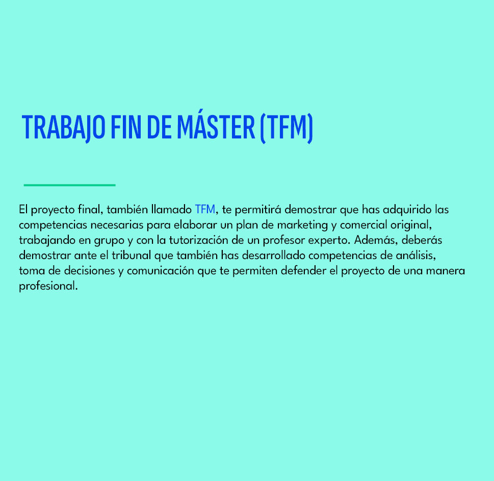 TRABAJO FIN DE M STER (TFM) ,El proyecto final, tambi n llamado TFM, te permitir demostrar que has adquirido las com...