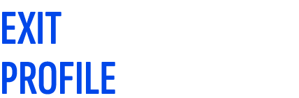 EXIT PROFILE