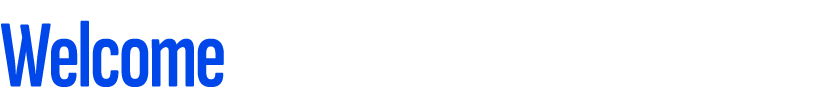 Welcome