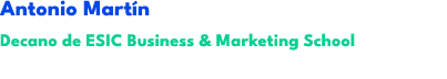 Antonio Mart n Decano de ESIC Business & Marketing School