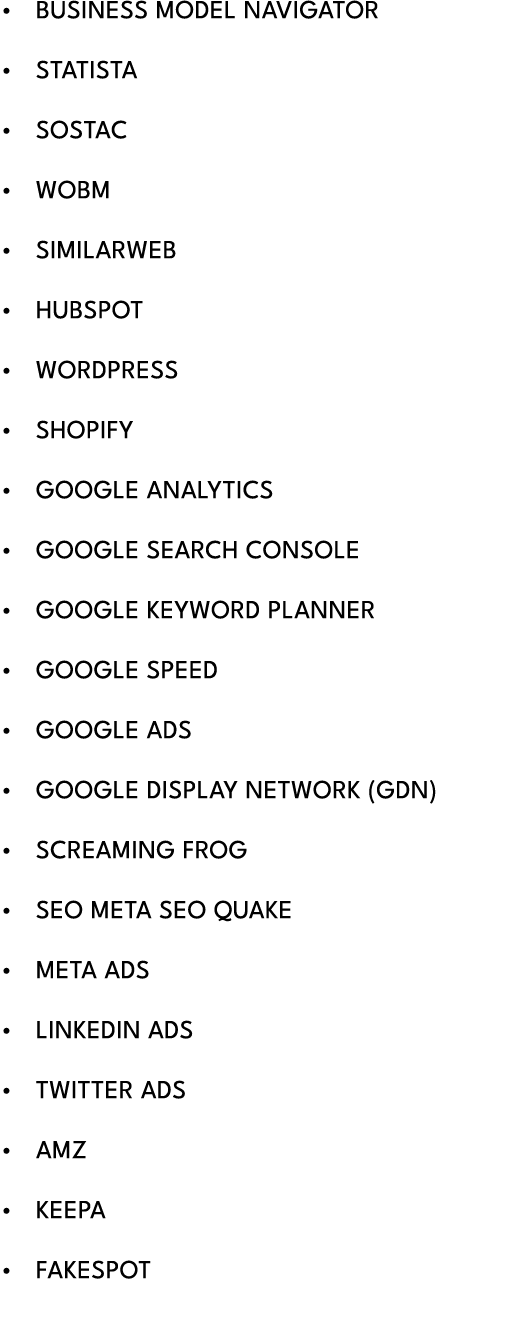 • BUSINESS MODEL NAVIGATOR • STATISTA • SOSTAC • WOBM • SIMILARWEB • HUBSPOT • WORDPRESS • SHOPIFY • GOOGLE ANALYTICS...