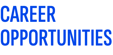 CAREER OPPORTUNITIES
