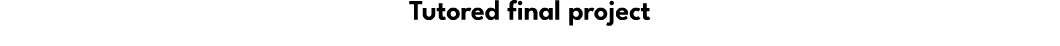 Tutored final project