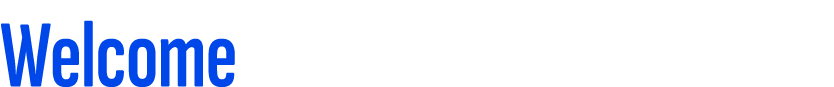 Welcome
