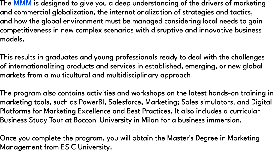 The MMM is designed to give you a deep understanding of the drivers of marketing and commercial globalization, the in...