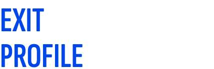 EXIT PROFILE