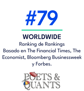 WORLDWIDE Ranking de Rankings Basado en The Financial Times, The Economist, Bloomberg Businessweek y Forbes.,#7