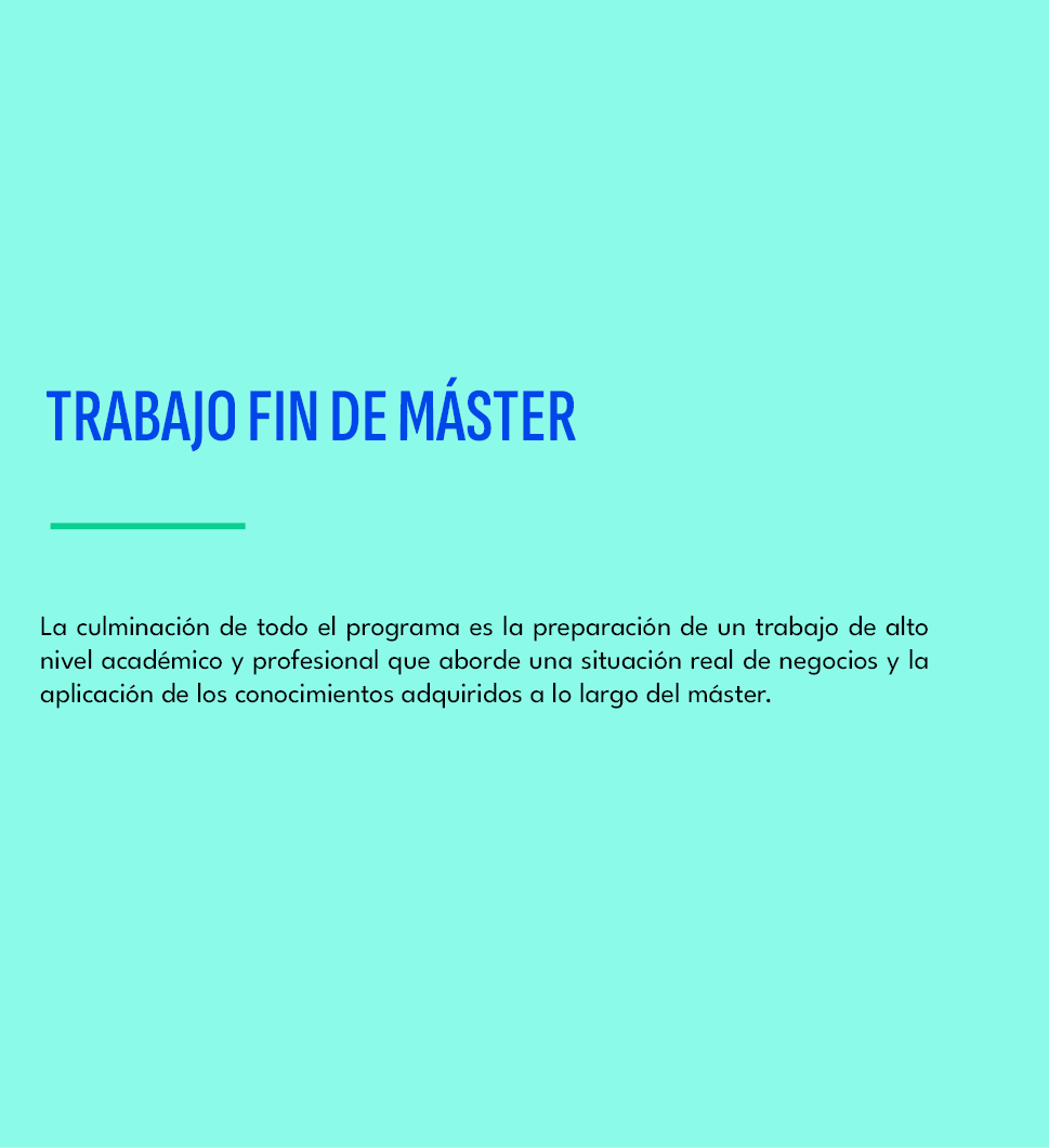 TRABAJO FIN DE M STER ,La culminaci n de todo el programa es la preparaci n de un trabajo de alto nivel acad mico y p...