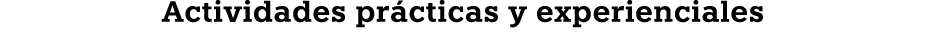 Actividades pr cticas y experienciales 