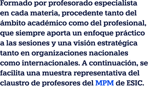 Formado por profesorado especialista en cada materia, procedente tanto del mbito acad mico como del profesional, que...