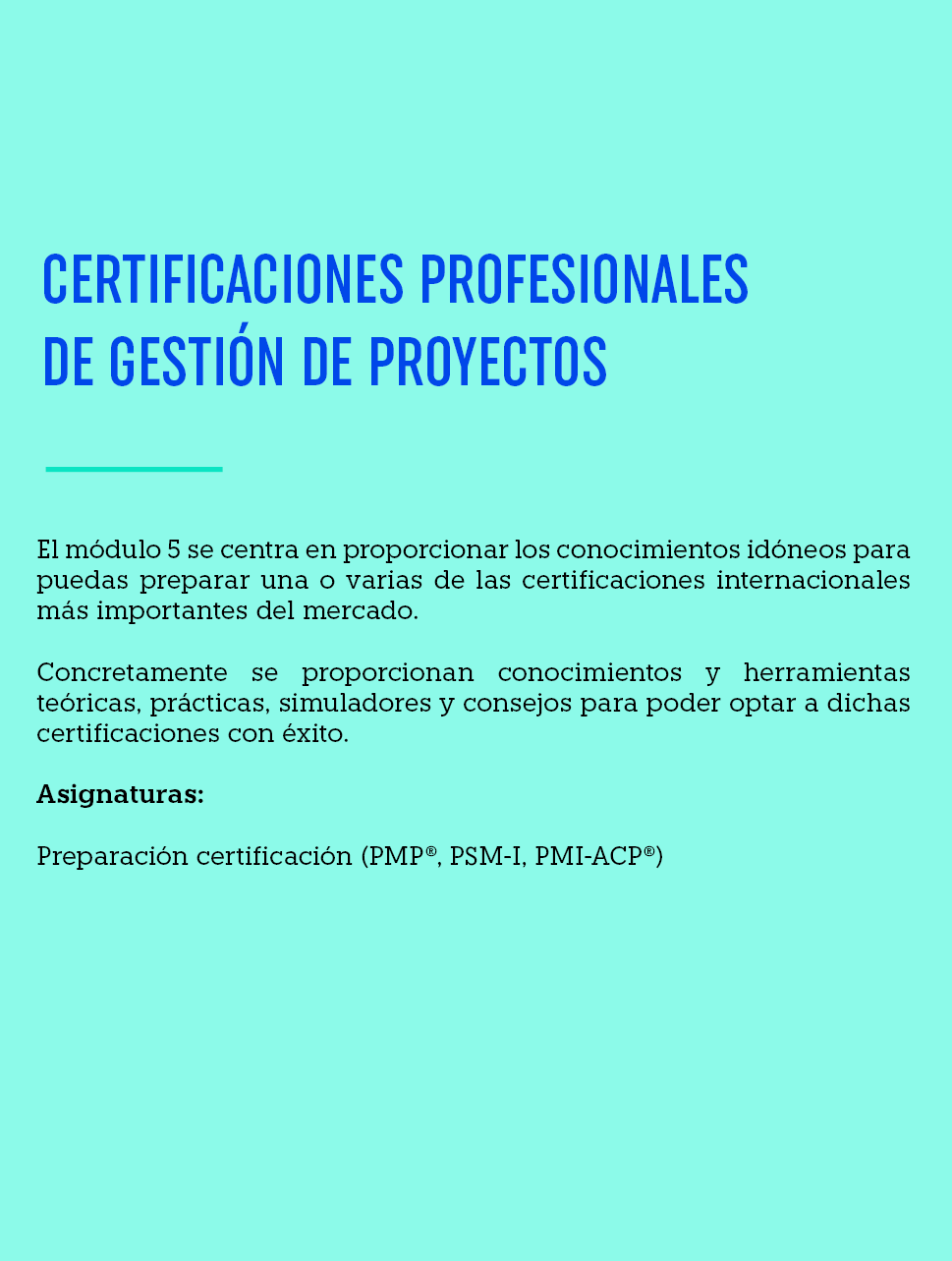 CERTIFICACIONES PROFESIONALES DE GESTI N DE PROYECTOS ,El m dulo 5 se centra en proporcionar los conocimientos id neo...