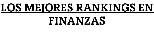 Los mejores Rankings en finanzas