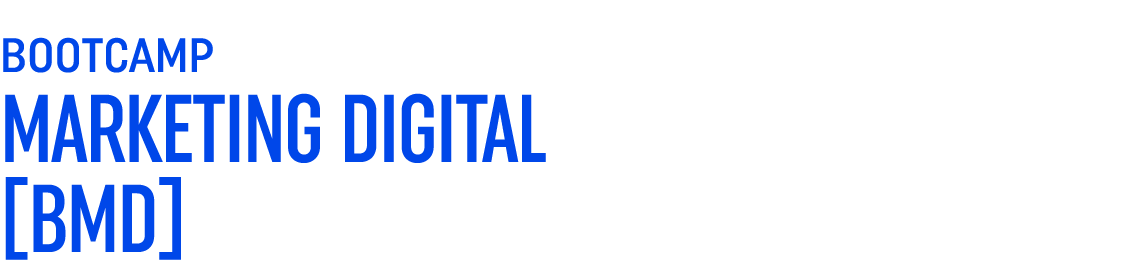 BOOTCAMP MARKETING DIGITAL  BMD 