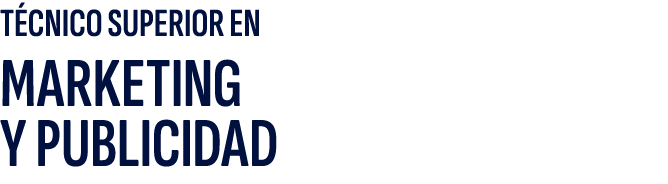 T CNICO SUPERIOR EN MARKETING Y PUBLICIDAD