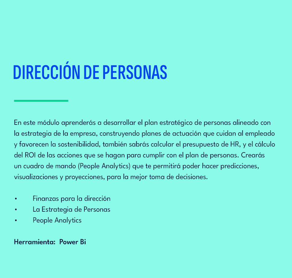 ,Direcci n de Personas,En este m dulo aprender s a desarrollar el plan estrat gico de personas alineado con la estrat...