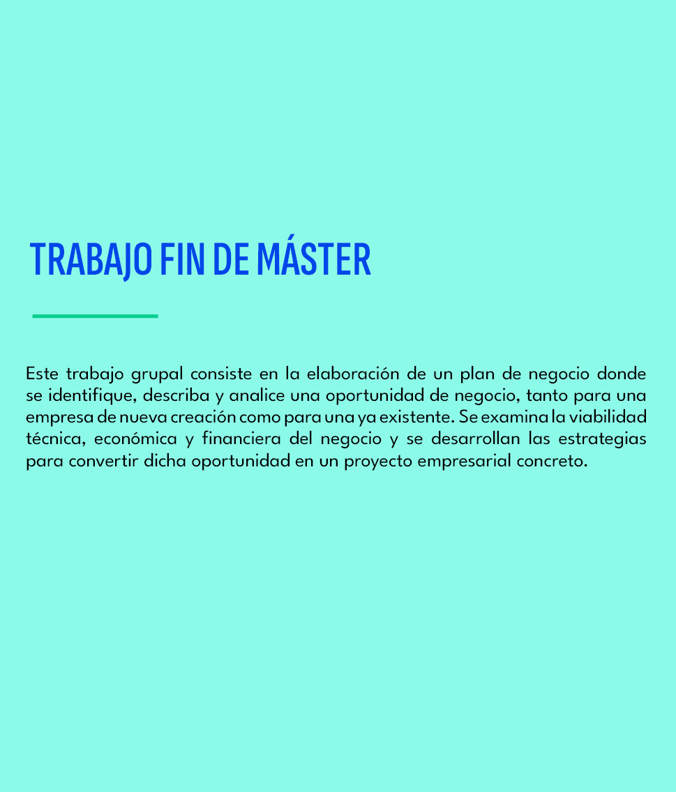 TRABAJO FIN DE M STER ,Este trabajo grupal consiste en la elaboraci n de un plan de negocio donde se identifique, des...
