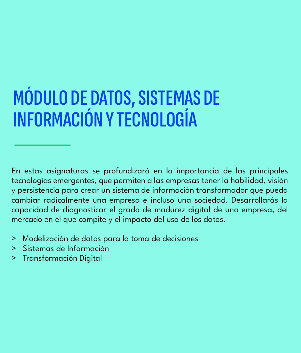M DULO DE DATOS, SISTEMAS DE INFORMACI N Y TECNOLOG A ,En estas asignaturas se profundizar en la importancia de las ...