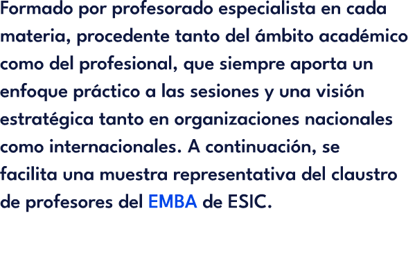 Formado por profesorado especialista en cada materia, procedente tanto del mbito acad mico como del profesional, que...