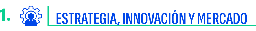 1.,Estrategia, Innovaci n y Mercad