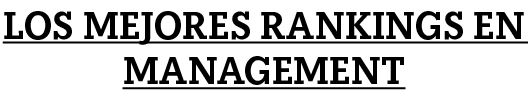Los mejores Rankings en management