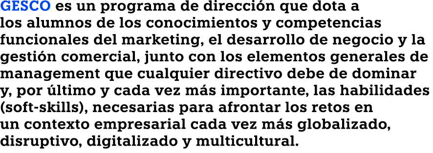GESCO es un programa de direcci n que dota a los alumnos de los conocimientos y competencias funcionales del marketin...