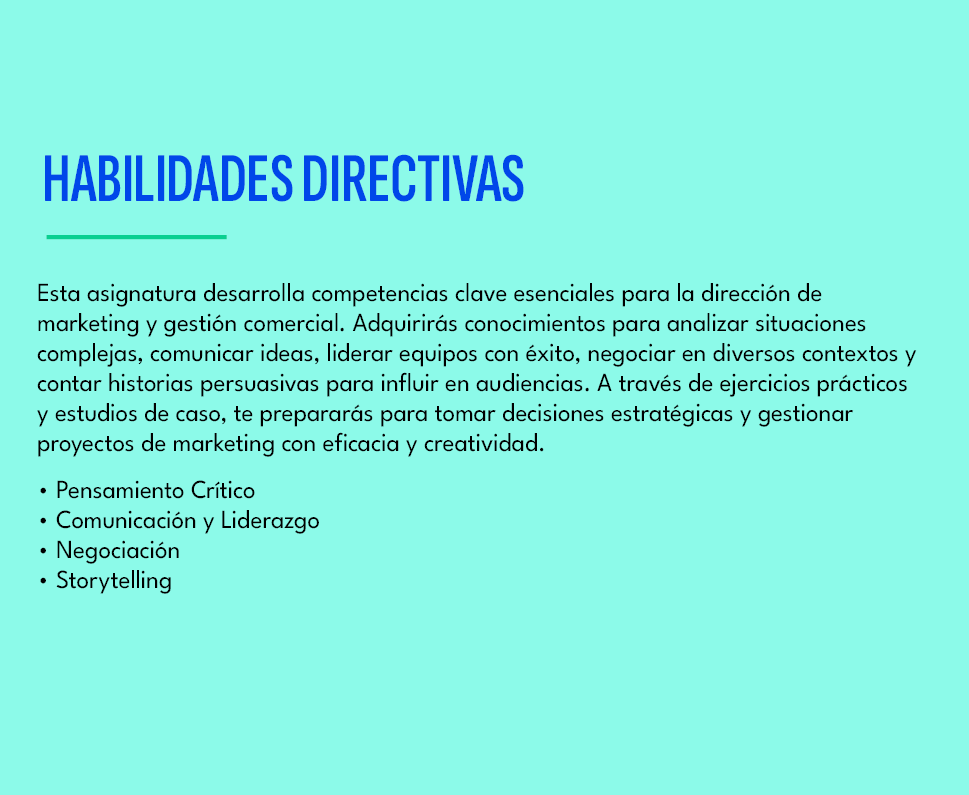 HABILIDADES DIRECTIVAS ,Esta asignatura desarrolla competencias clave esenciales para la direcci n de marketing y ges...