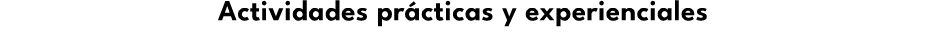 Actividades pr cticas y experienciales
