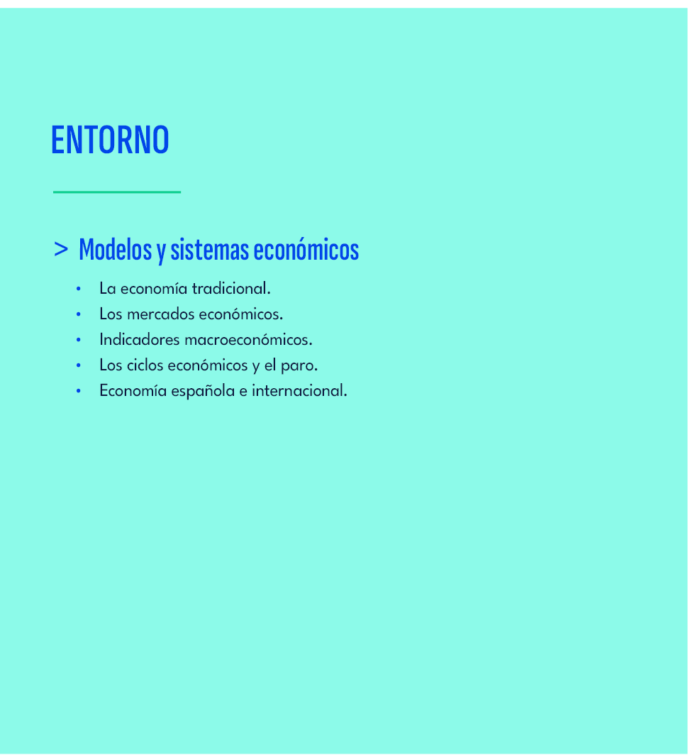 Entorno,Modelos y sistemas econ micos ,La econom a tradicional. Los mercados econ micos. Indicadores macroecon micos....