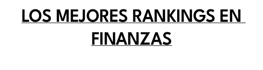 Los mejores Rankings en finanzas