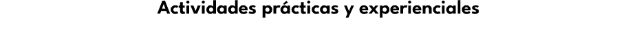 Actividades pr cticas y experienciales 