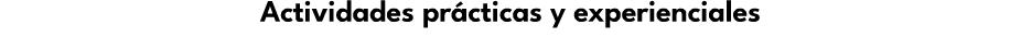 Actividades pr cticas y experienciales 