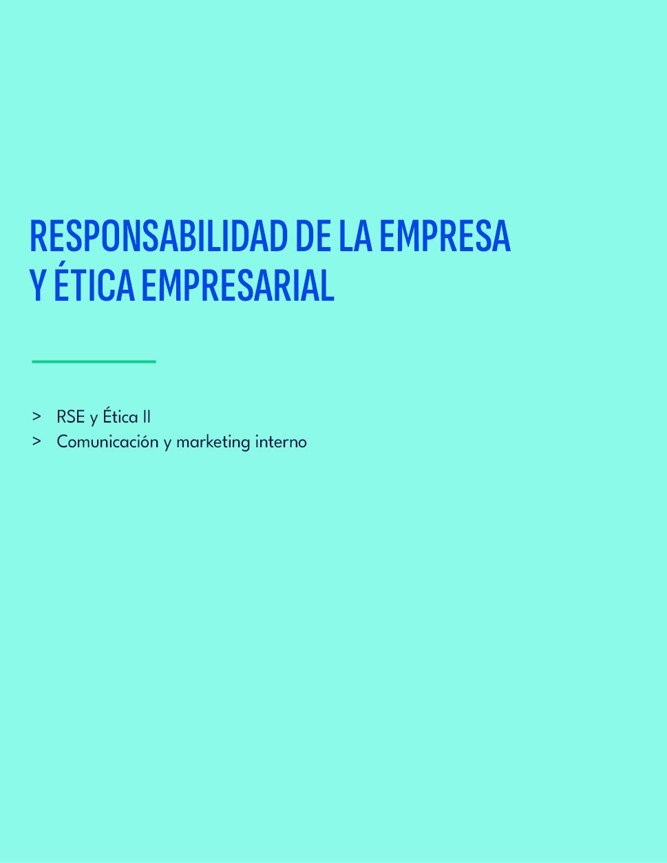 RESPONSABILIDAD DE LA EMPRESA Y TICA EMPRESARIAL,RSE y  tica II Comunicaci n y marketing interno