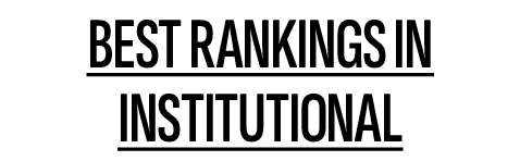 BEST RANKINGS IN INSTITUTIONAL