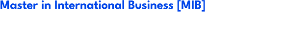 Master in International Business [MIB]