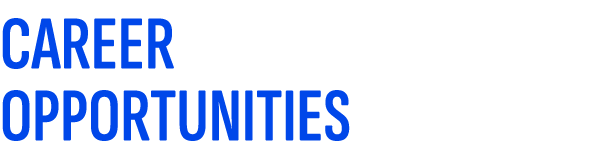 CAREER OPPORTUNITIES