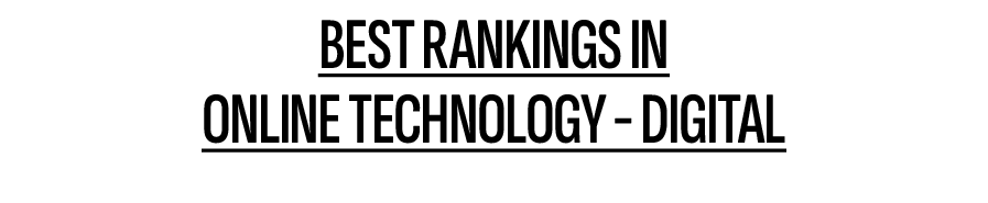 BEST RANKINGS IN ONLINE TECHNOLOGY DIGITAL