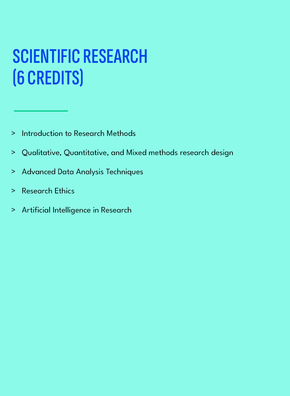 SCIENTIFIC RESEARCH (6 credits),Introduction to Research Methods Qualitative, Quantitative, and Mixed methods researc...