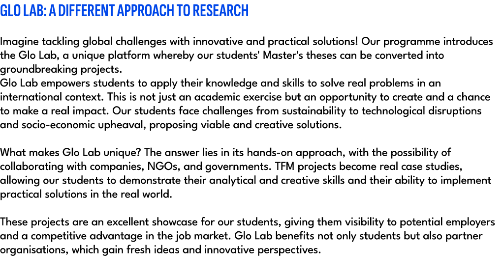 GLO LAB: A DIFFERENT APPROACH TO RESEARCH Imagine tackling global challenges with innovative and practical solutions!...