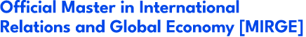 Official Master in International Relations and Global Economy [MIRGE]