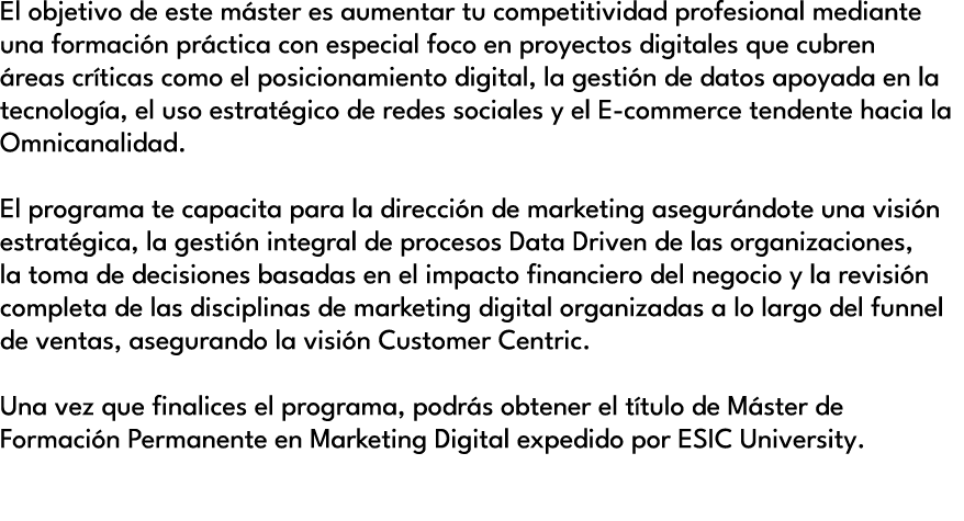 El objetivo de este m ster es aumentar tu competitividad profesional mediante una formaci n pr ctica con especial foc...