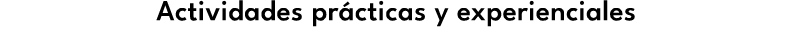 Actividades pr cticas y experienciales 