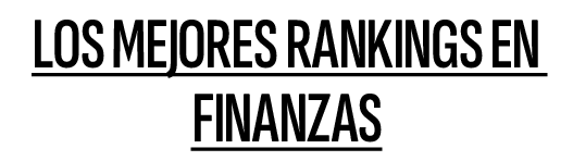 Los mejores Rankings en finanzas