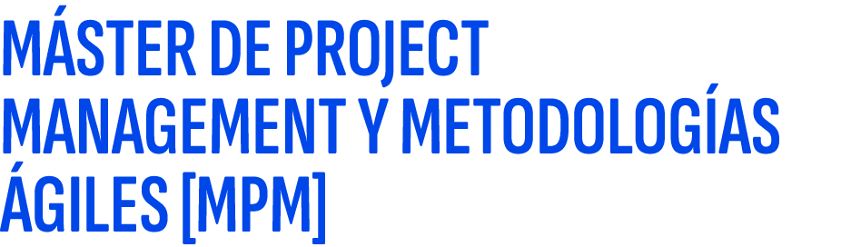 M STER DE PROJECT MANAGEMENT Y METODOLOG AS GILES [MPM]
