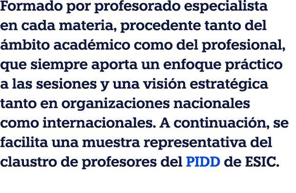 Formado por profesorado especialista en cada materia, procedente tanto del mbito acad mico como del profesional, que...