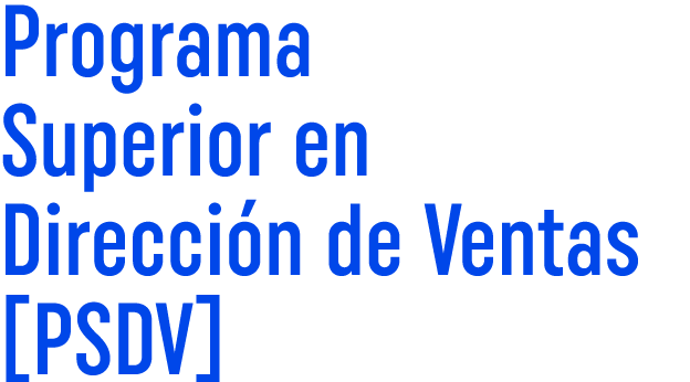 Programa Superior en Direcci n de Ventas [PSDV]