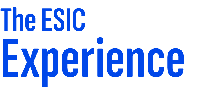 The ESIC Experience