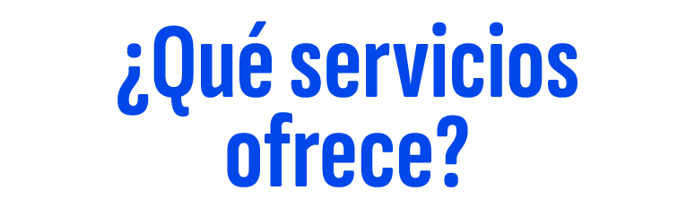 ¿Qu servicios ofrece? 