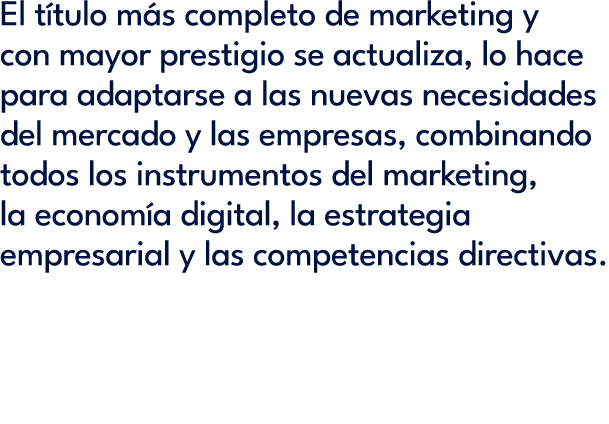 El t tulo m s completo de marketing y con mayor prestigio se actualiza, lo hace para adaptarse a las nuevas necesidad...
